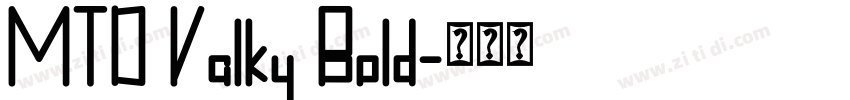 MTD Valky Bold字体转换